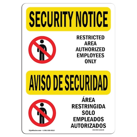 Signmission OSHA Security Sign, 7" H, 10" W, Aluminum, Restricted Area Authorized, Landscape, SN-L-11634 OS-SN-A-710-L-11634